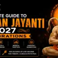 Complete Guide to Hanuman Jayanti 2027 Celebrations